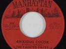 Garage Psych 45 PAINTED FACES Anxious Color MANHATTAN HEAR