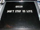 QUEEN DON'T STOP US LIVE VERY RARE WHITE LABEL LIVE LP