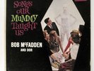 Bob McFadden & Dor - Songs Our Mummy Taught Us PROMO