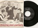 JOHN FOSTER DISCO 45 GIRI COLONNA SONORA CAMMINA NON CORRERE - TI VOGLIO TANTO B