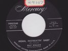 Classic '56 Rockabilly BILLY WALLACE Mean Mistreatin' Baby MERCURY M- HEAR NOW