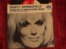 Dusty Springfield PROMO 45 and Picture Sleeve Son-Of-A-Preacher Man