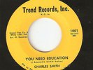 Charles Smith 45 You Need Education / Tell Him That You're Mine (N Soul) NM