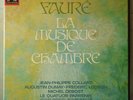 EMI 6LP FAURE CHAMBER MUSIC PASQUIER PARRENIN COLLARD 