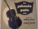The Johnnie Pate Trio Talisman TLP-1 10 Inch LP record Ronnell Bright  C Walton