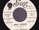 BOBBY HENDRICKS  Busy Flirtin'  dj SUE-729  45  