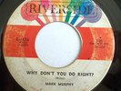 NORTHERN JAZZ MOD 45-MARK MURPHY-WHY DON'T YOU DO RIGHT