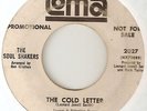 NORTHERN SOUL THE SOUL SHAKERS THE COLD LETTER / GET HIP TO YOURSELF LOMA 45 ear