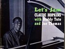 CLAUDE HOPKINS WITH BUDDY TATE AND JOE THOMAS-LET'S JAM-DG RVG TEST PRESSING