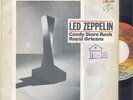 LED ZEPPELIN: CANDY STORE ROCK + ROYAL ORLEANS, SPAIN UNIQUE P/S