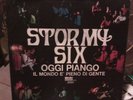@ Raro 45 VINILE - STORMY SIX OGGI PIANGO IL MONDO E' PIENO DI GENTE 2001  @