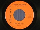 PASTELS Michigan garage rock 45 DON'T YA KNOW / 'CAUSE I LOVE YOU  PHALANX M-