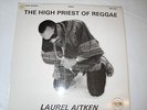 THE HIGH PRIEST OF REGGAE Laurel Aitken 1968?