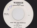 Rare Texas Rockabilly DAYTON SMITH What Will the Answer Be WARRIOR M- HEAR NOW