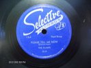 THE FLAMES, R&B 78, SELECTIVE # 113, PLEASE TELL ME NOW, 1950