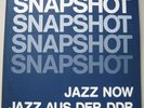 » SNAPSHOT JAZZ NOW JAZZ AUS DER DDR...FMP DLP 1980 MIT BOOKLET MINT-