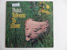 Library LP TROLL TURNED TO STONE Alan Parker NM/NM