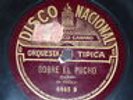 TANGO 78 rpm RECORD Disco Nacional ORQUESTA FRANCISCO CANARO Sobre el pucho RARE
