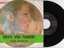 GIGI PASCAL-QUESTA SERA PIANGERO'-IT.ZEUS/BE275-VERY RARE ITALIAN PROG-POP