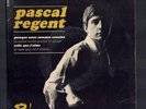PASCAL REGENT alias PASCAL SEVRAN Très RARE son 1er EP 