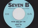 New Orleans R&B/NORTHERN Soul EDDIE BO From This Day On SEVEN B VG++ HEAR NOW