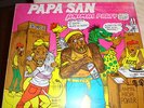 PAPA SAN....ANIMAL PARTY