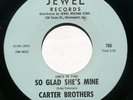 CARTER BROTHERS So Glad She's Mine on Jewel northern soul Louisiana