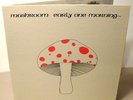 LP MUSHROOM - EARLY ONE MORNING // AKARMA