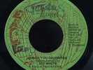 Joy White - Check Your Daughter JA orig 45 ??