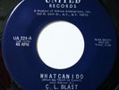 Northern Soul 45 C.L BLAST what can i do UNITED hear