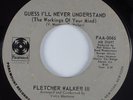 Northern Soul XO 45 FLETCHER WALKER III Guess I'll Never... PARAMOUNT HEAR