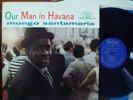 Mongo Santamaria - Our Man In Havana (Fantasy 3302) Stereo blue vinyl