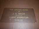 The Organ Music of J S BACH Albert Schweitzer Volume One 7x 12