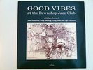 JAZZ AT THE PAWNSHOP 3 (good vibes) LP 1991 audiophile PROPRIUS PROP 9558 Swe