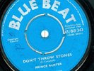 PRINCE BUSTER DONT THROW STONES OG UK BLUE BEAT 7