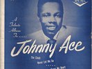 A Tribute Album To Johnny Ace - The Clock / Never Let Me Go and more