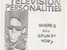 TELEVISION PERSONALITIES Where's Bill Grundy Now RARE ORIG UK punk 7