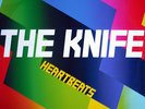 THE KNIFE – Heartbeats