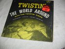 THE TWISTIN KINGS RARE 1961 LP(MOTOWN 601)TWISTIN THE WORLD AROUND/MINT VINYL
