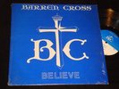 BARREN CROSS Believe PRIVATE PRESS LP CHRISTIAN METAL