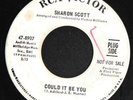 NORTHERN SOUL 45 SHARON SCOTT COULD IT BE YOU RCA DJ 8907 HEAR