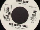 Rare 60's Northern Soul 45 - THE HESITATIONS (Kapp) *She Won't Come Back*