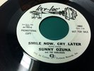 Sunny Ozuna Sunliners Smile Now Cry Later/Hopeless Case 45 7
