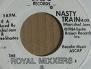 THE ROYAL MIXXERS & RAPPIN' CREW Nasty Train SUPER Rare ELECTRO RAP 7