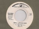 THE MUSIC MACHINE  You'll Love Me Again 1968 NON LP Fuzz Garage psych 45 LISTEN