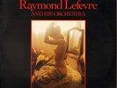 RAYMOND LEFEVRE AND HIS ORCHESTRA french love songs LP PS EX/EX barclay 80.616