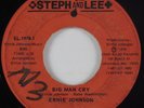 70s Soul 45 ERNIE JOHNSON Big Man Cry STEPH AND LEE HEAR
