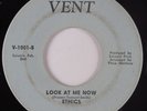 Northern Soul 45 ETHICS Look At Me Now VENT HEAR