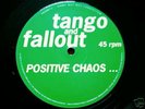 Tango & Fallout - POSITIVE CHAOS 12