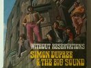 SIMON DUPREE & THE BIG SOUND -WITHOUT RESERVATIONS - V. RARE - 1967 MONO - UK LP